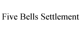 five bells settlement