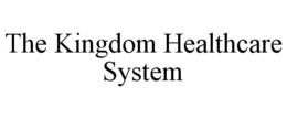 the kingdom healthcare system