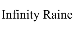 infinity raine