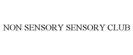 non sensory sensory club