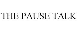 the pause talk