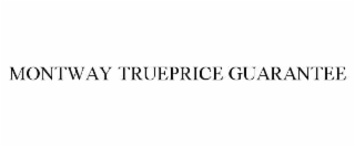 montway trueprice guarantee