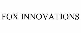 fox innovations