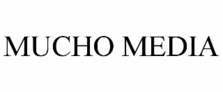 mucho media