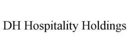 dh hospitality holdings