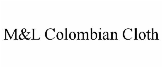 m&l colombian cloth