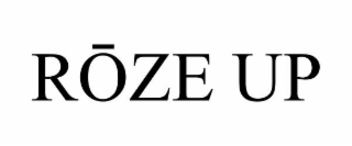 rŌze up