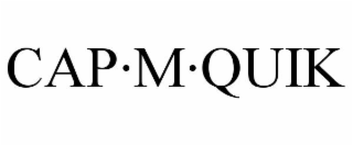 cap·m·quik