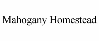 mahogany homestead