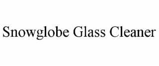 snowglobe glass cleaner