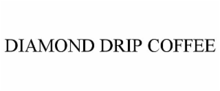 diamond drip coffee