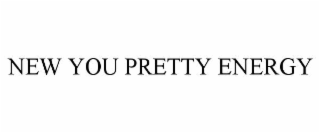 new you pretty energy