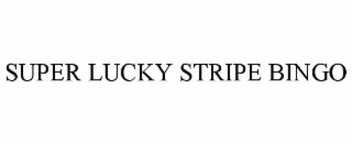 super lucky stripe bingo
