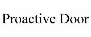 proactive door