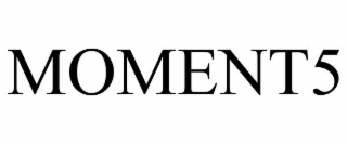 moment5