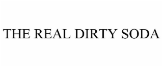 the real dirty soda