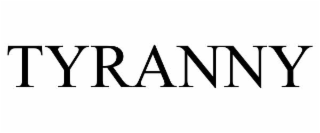 tyranny