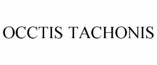 occtis tachonis