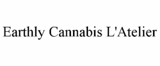 earthly cannabis l'atelier
