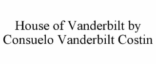 house of vanderbilt by consuelo vanderbilt costin