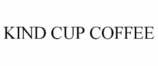 kind cup coffee