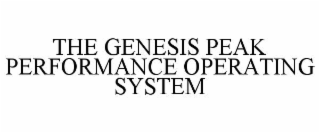 the genesis peak performance operating system
