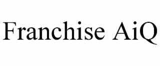 franchise aiq