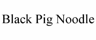 black pig noodle
