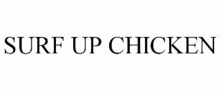 surf up chicken