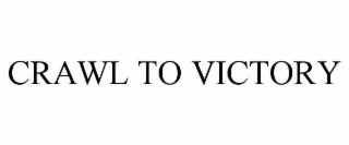 crawl to victory