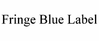 fringe blue label