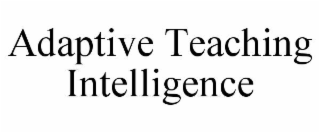 adaptive teaching intelligence