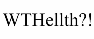wthellth?!