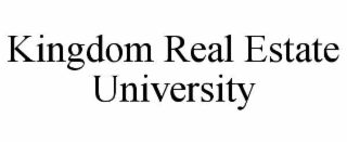 kingdom real estate university