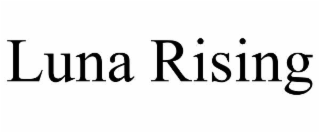 luna rising
