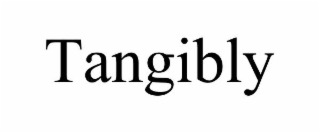 tangibly