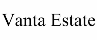 vanta estate