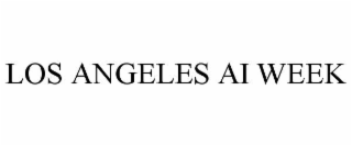 los angeles ai week