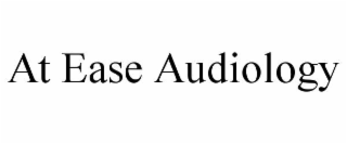 at ease audiology