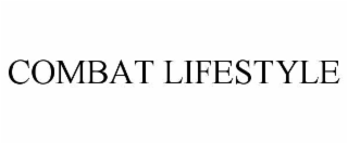 combat lifestyle