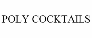 poly cocktails