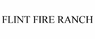 flint fire ranch