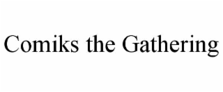 comiks the gathering
