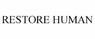 restore human