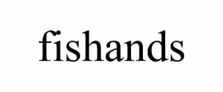 fishands