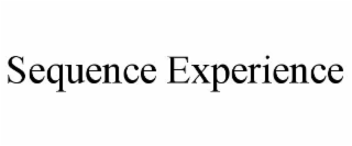 sequence experience