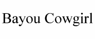 bayou cowgirl