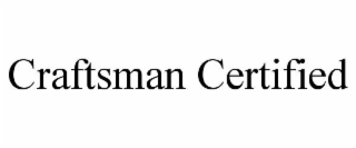 craftsman certified