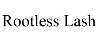 rootless lash