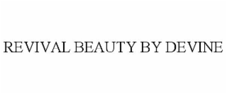 revival beauty by devine
